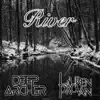 Deep Archer - River (feat. Lauren Provan) - Single